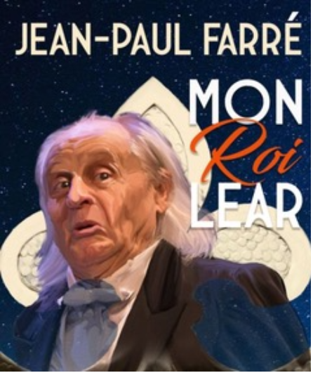 Affiche du spectacle Mon Roi Lear