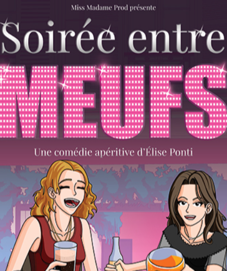Affiche du spectacle Soirée entre meufs