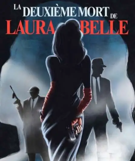 Affiche  spectacle : La Deuxième Mort de Laura Belle