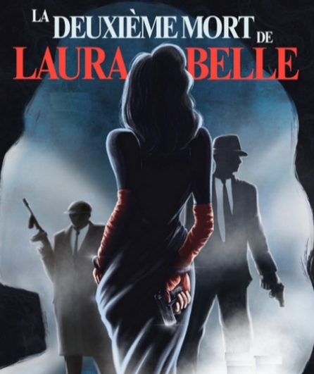 Affiche du spectacle La Deuxième Mort de Laura Belle