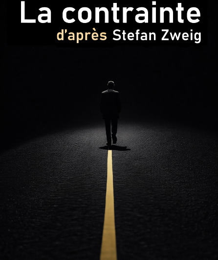 Affiche du spectacle La contrainte