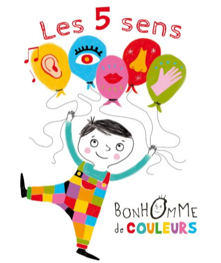 Affiche du spectacle Les 5 sens de Bonhomme de couleurs