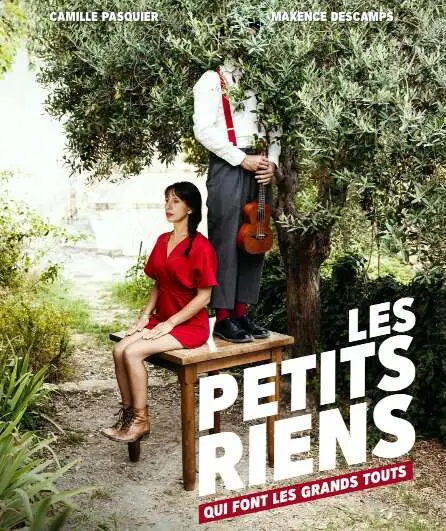 Affiche  spectacle : Les petits riens (qui font les grands touts)