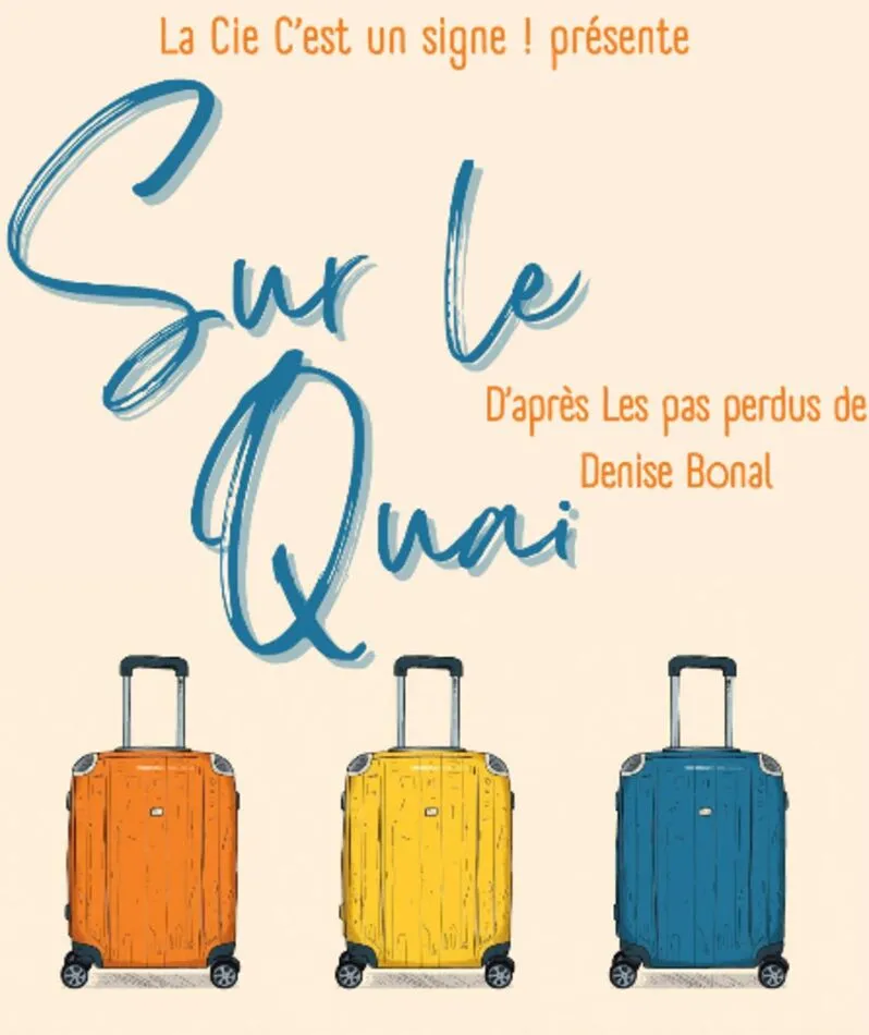Affiche  spectacle : Sur le quai