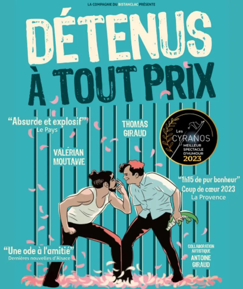 Affiche  spectacle : Détenus À Tout Prix