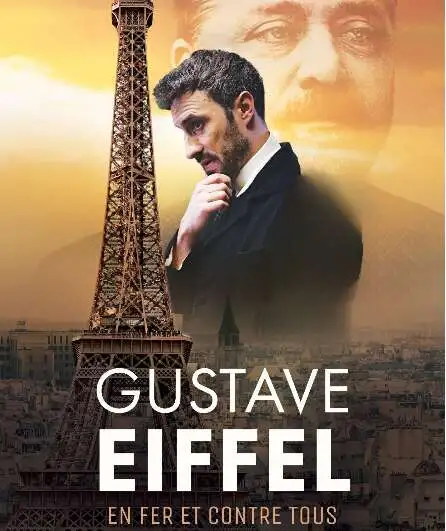 Affiche  spectacle : Gustave Eiffel - En fer et contre tous