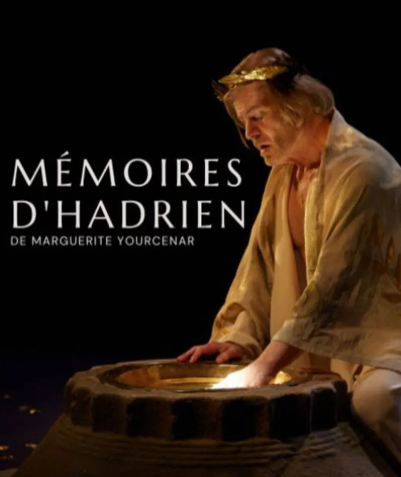 Affiche  spectacle : Mémoires d'Hadrien