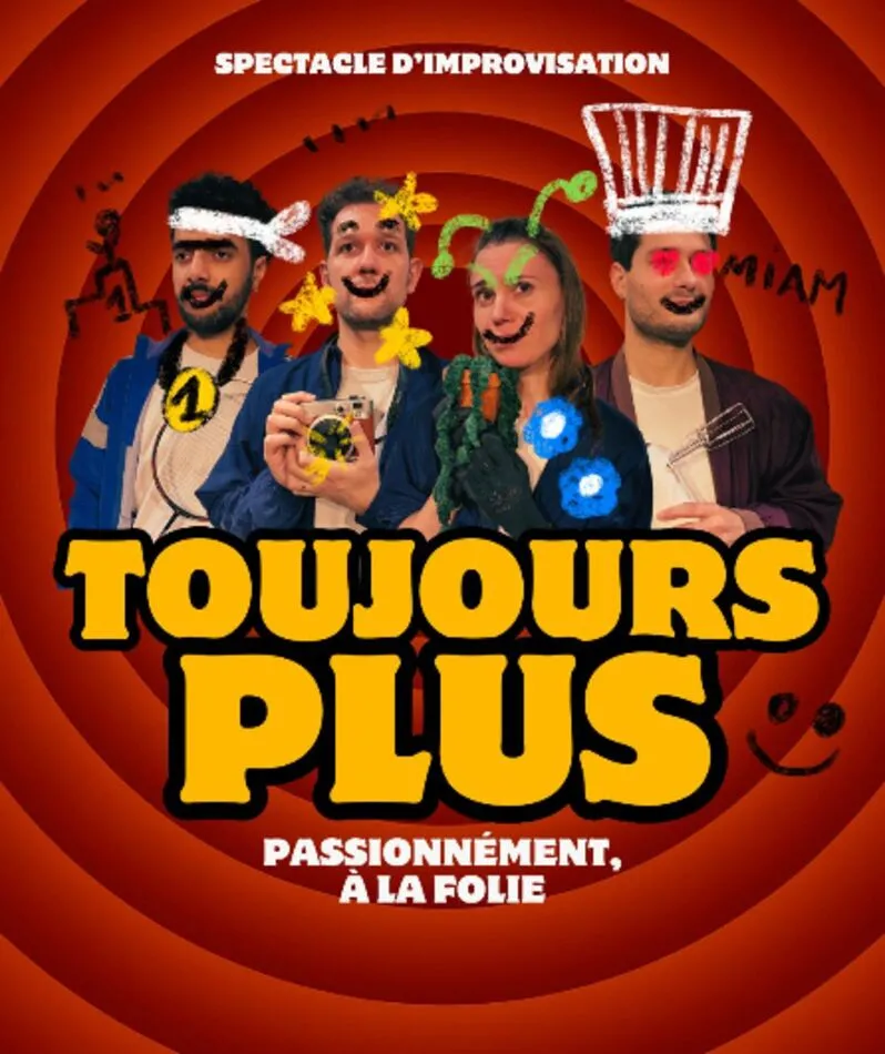 Affiche  spectacle : Toujours Plus