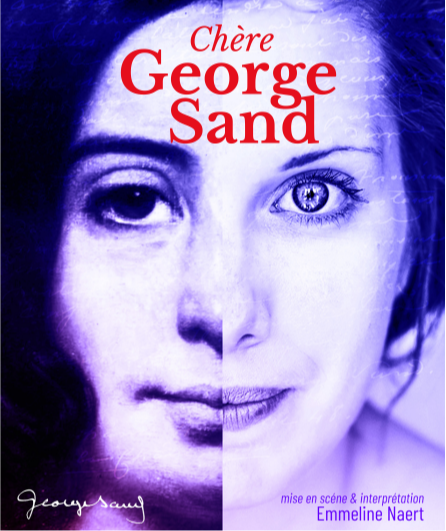 Affiche du spectacle Chère George Sand