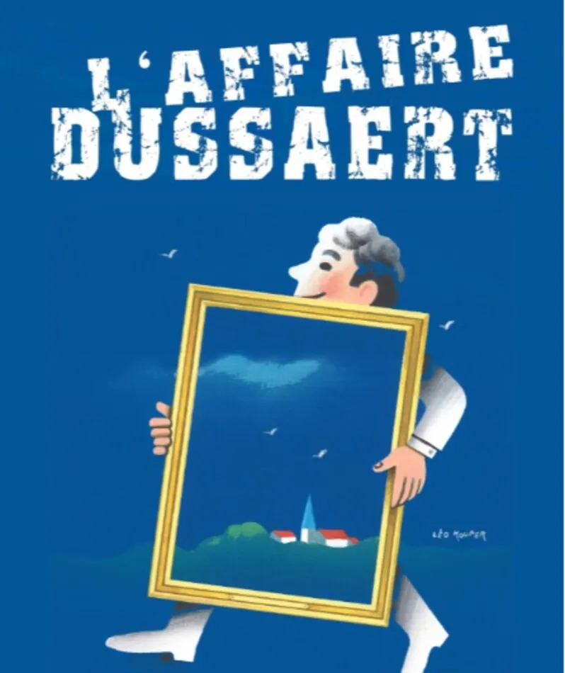 Affiche  spectacle : L'affaire Dussaert