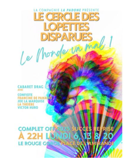 Affiche du spectacle Le Monde va Mal : Cabaret Drag du Cercle des Lopettes Disparues