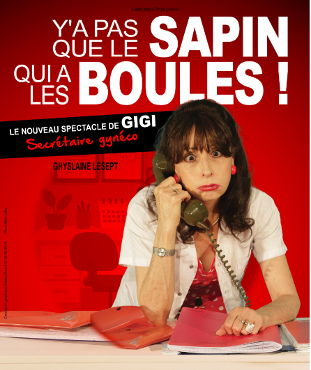 Affiche du spectacle Y'a pas que le sapin qui a les boules
