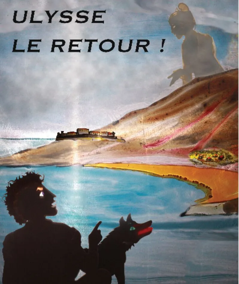 Affiche  spectacle : Ulysse le retour!