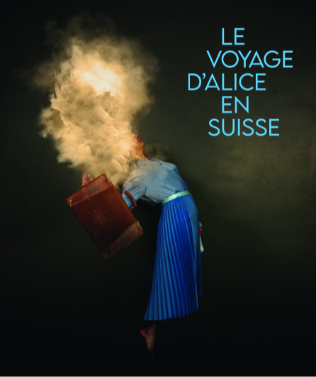Affiche du spectacle Le voyage d'Alice en Suisse