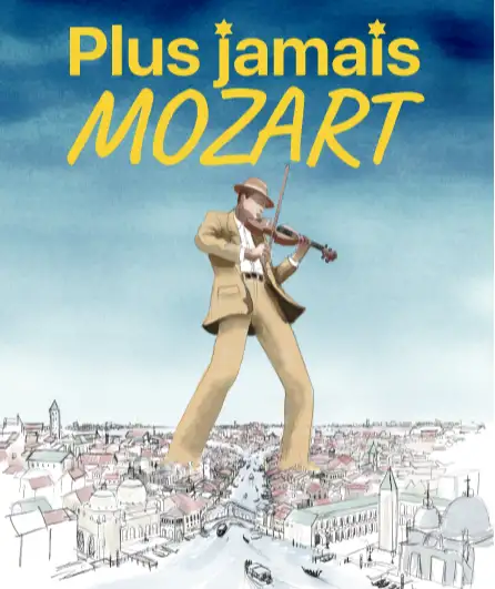 Affiche  spectacle : Plus jamais Mozart