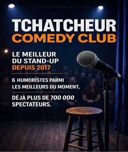 Affiche  spectacle : Tchatcheur comedy club