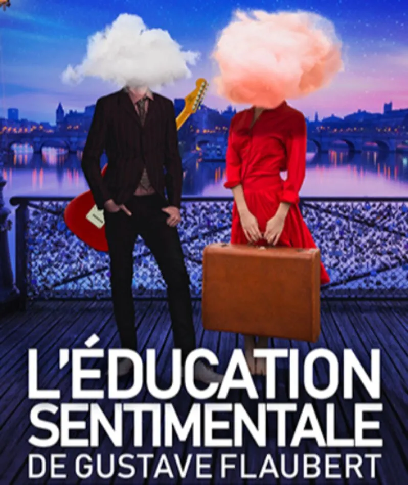 Affiche  spectacle : L'Éducation sentimentale