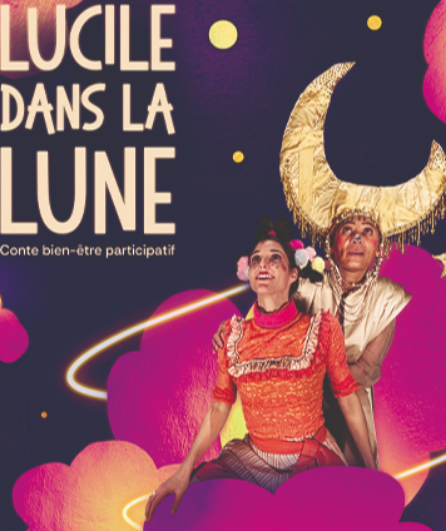 Affiche du spectacle Lucile dans la lune