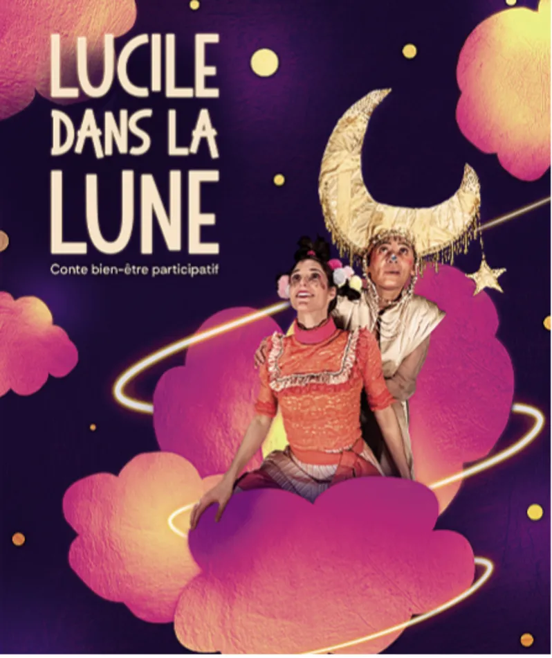 Affiche  spectacle : Lucile dans la lune