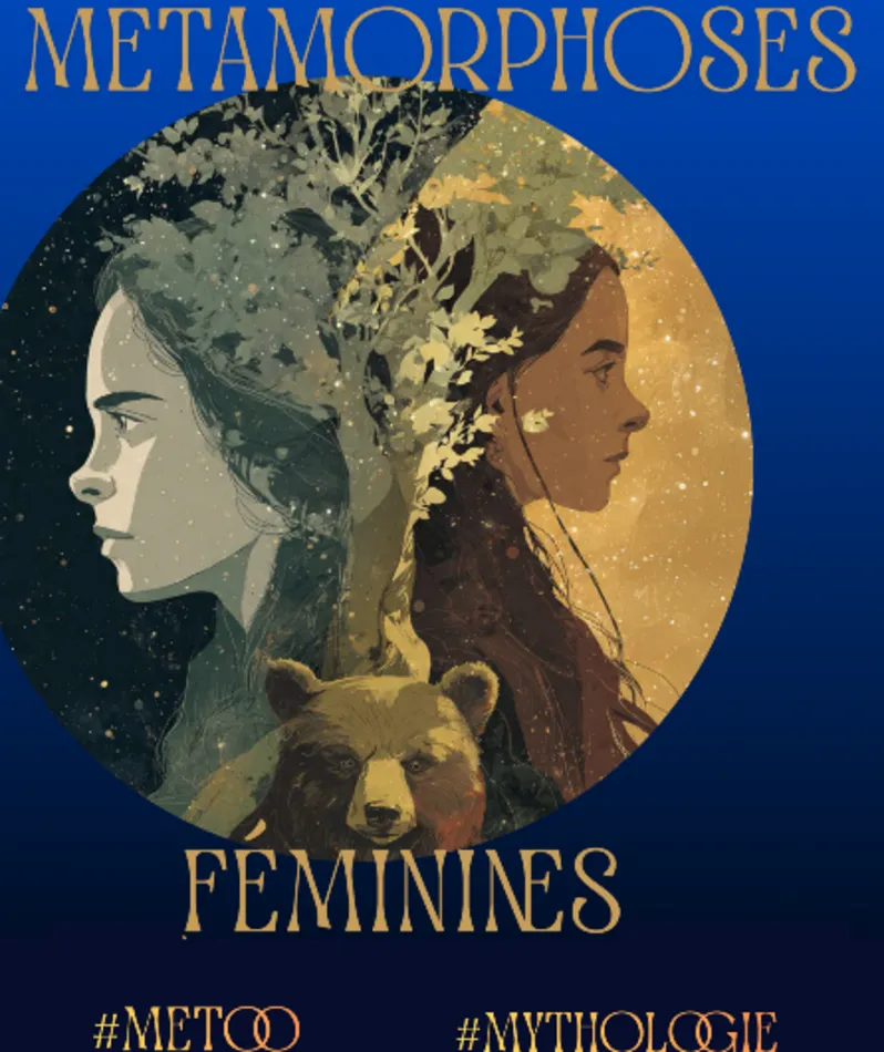 Affiche  spectacle : Métamorphoses féminines