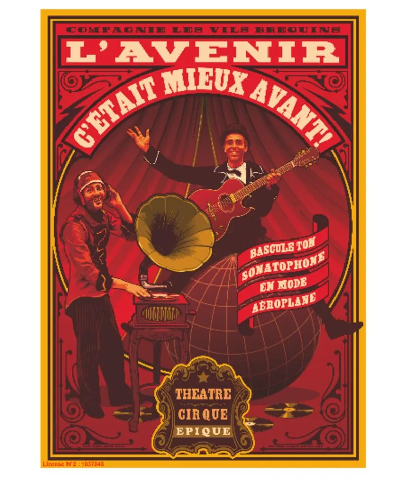 Affiche  spectacle : L'avenir, c'était mieux avant !