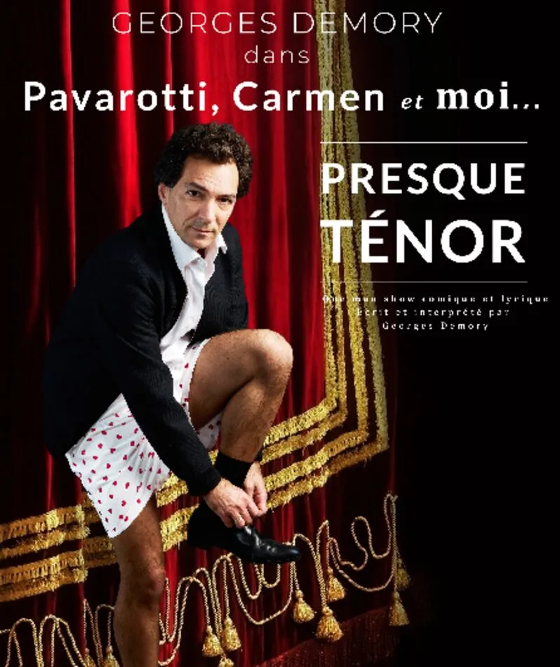 Affiche  spectacle : Pavarotti, Carmen et moi… presque ténor