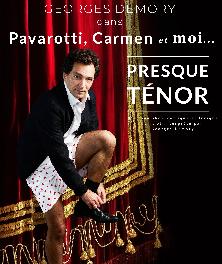 Affiche du spectacle Pavarotti, Carmen et moi… presque ténor