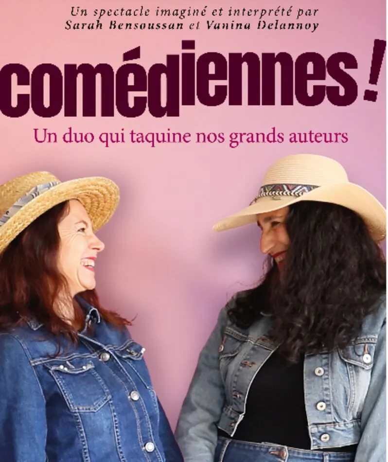Affiche  spectacle : Comédiennes! Un duo qui taquine nos grands auteurs