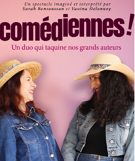 Affiche du spectacle Comédiennes! Un duo qui taquine nos grands auteurs