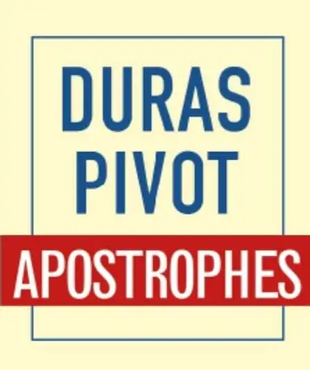 Affiche  spectacle : Apostrophes - Duras - Pivot