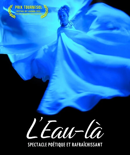 Affiche  spectacle : L'Eau-là