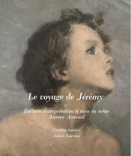 Affiche du spectacle Le voyage de Jérémy