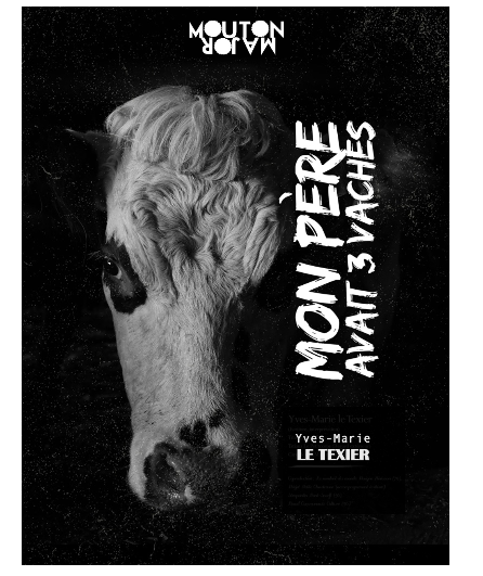 Affiche du spectacle Mon père avait 3 vaches