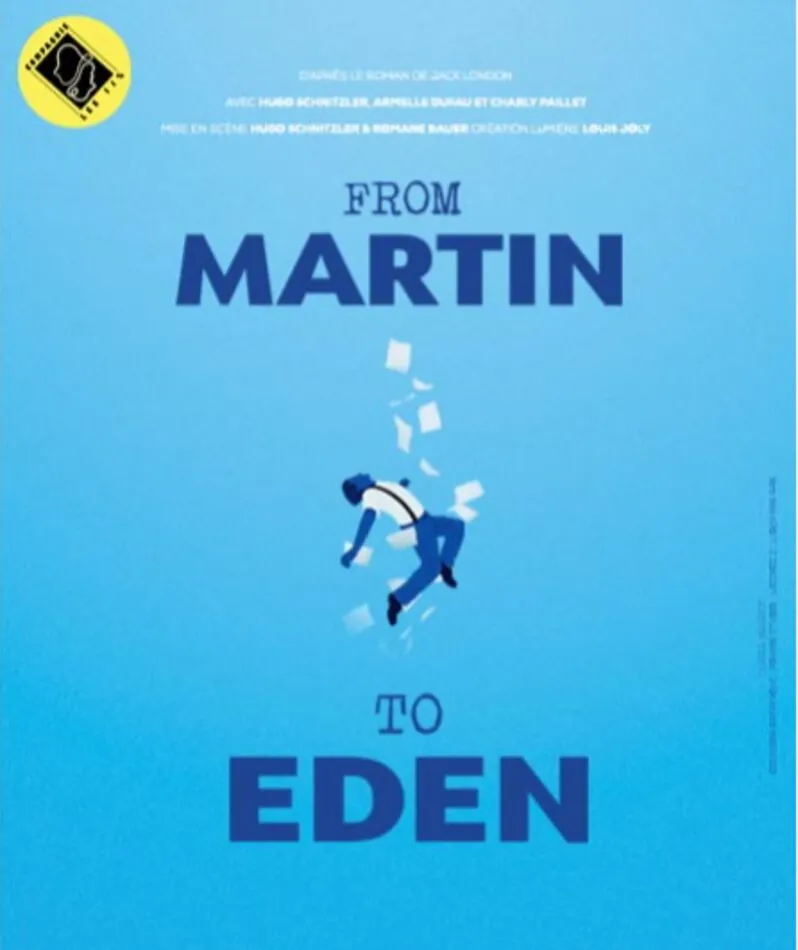 Affiche  spectacle : From Martin to Eden