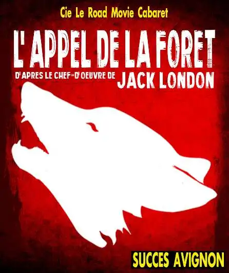 Affiche  spectacle : L'Appel de La Forêt