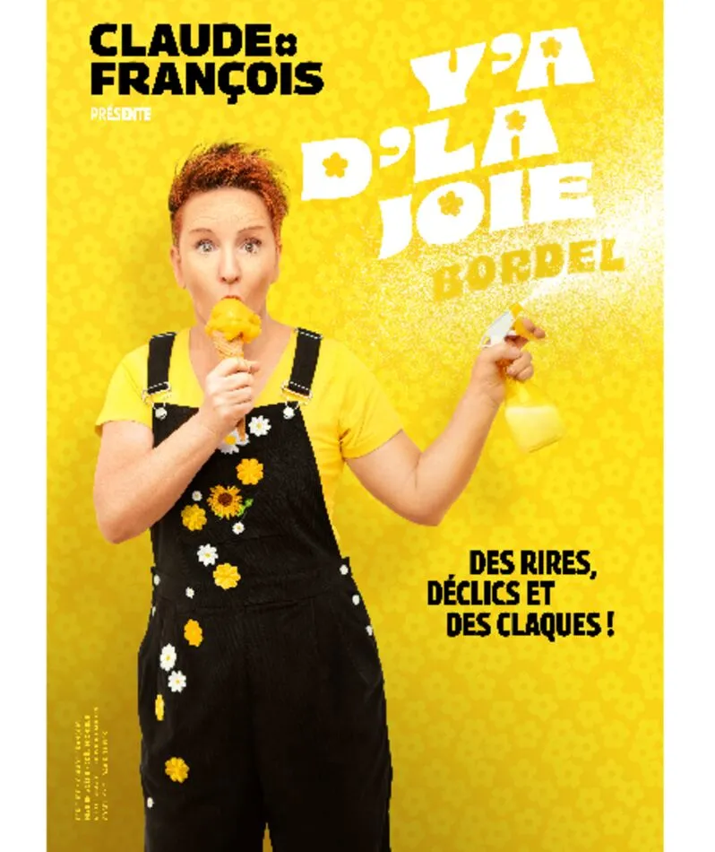 Affiche  spectacle : Y'a d'la joie...Bordel!