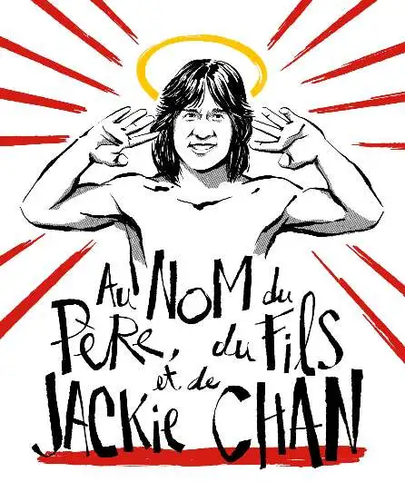 Affiche  spectacle : Au nom du Père, du Fils et de Jackie Chan