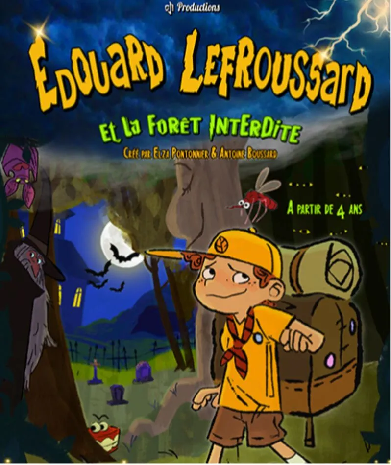 Affiche  spectacle : Edouard Lefroussard et la forêt interdite