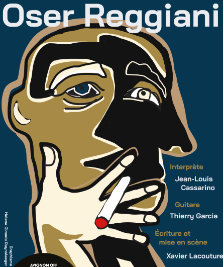 Affiche du spectacle Oser Reggiani
