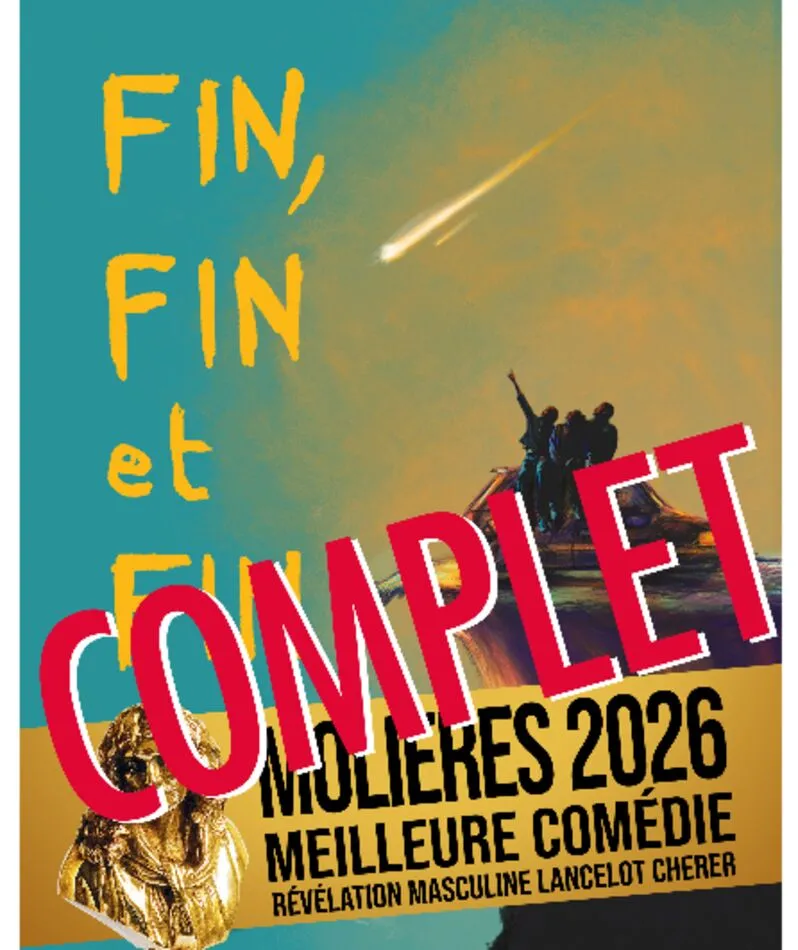 Affiche  spectacle : Fin, fin et fin