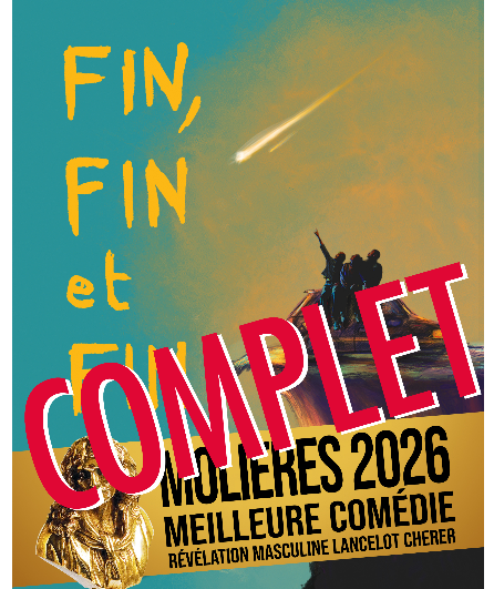 Affiche du spectacle Fin, fin et fin