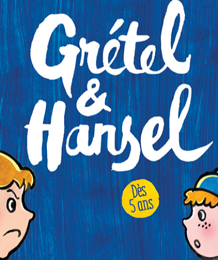 Affiche du spectacle Grétel et Hansel