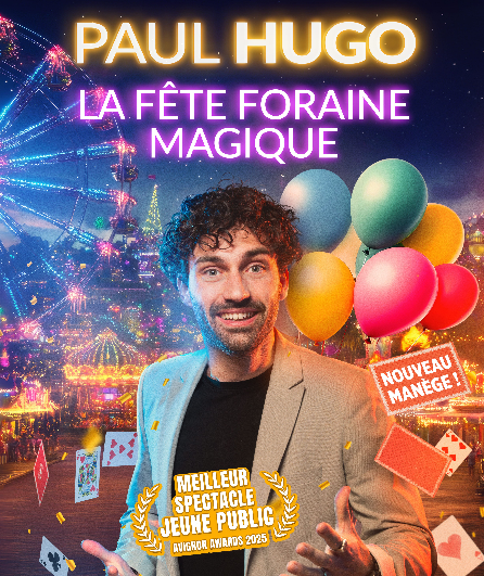 Affiche du spectacle La fête foraine magique