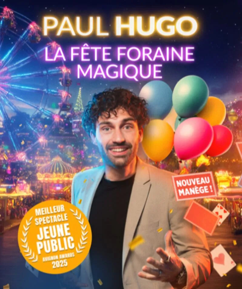 Affiche  spectacle : La fête foraine magique
