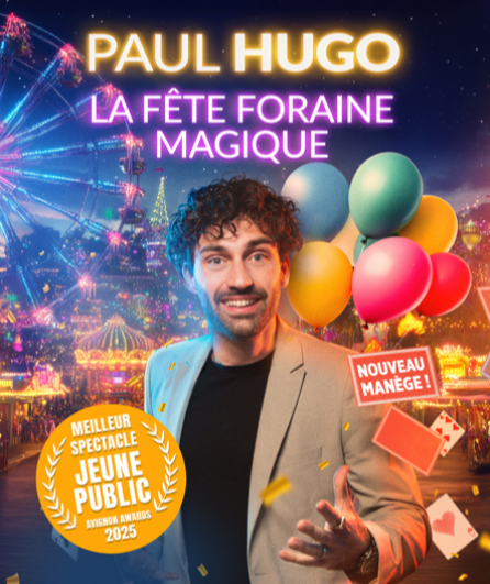 Affiche du spectacle La fête foraine magique