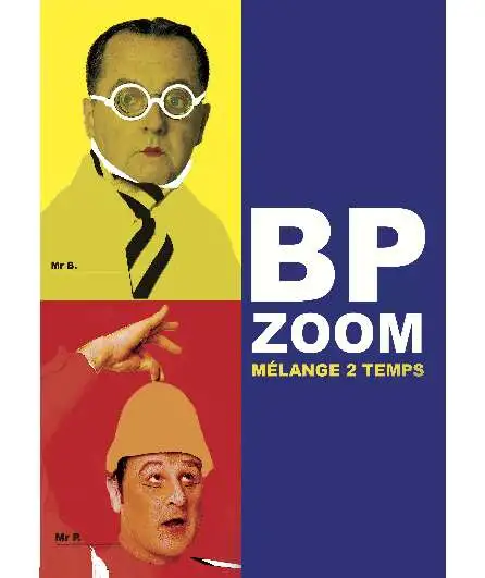 Affiche  spectacle : Bp Zoom Mélange 2 Temps