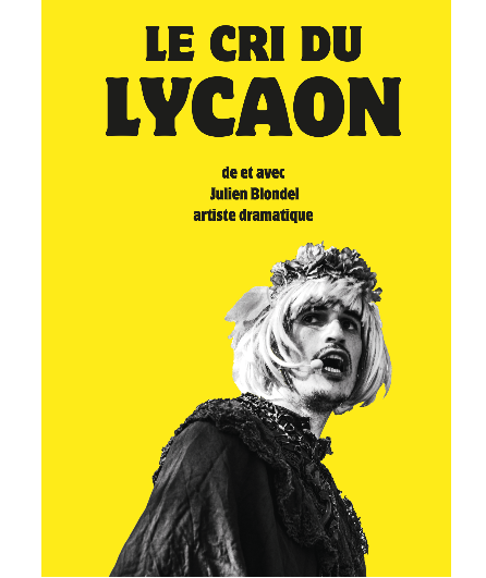 Affiche du spectacle Le cri du Lycaon