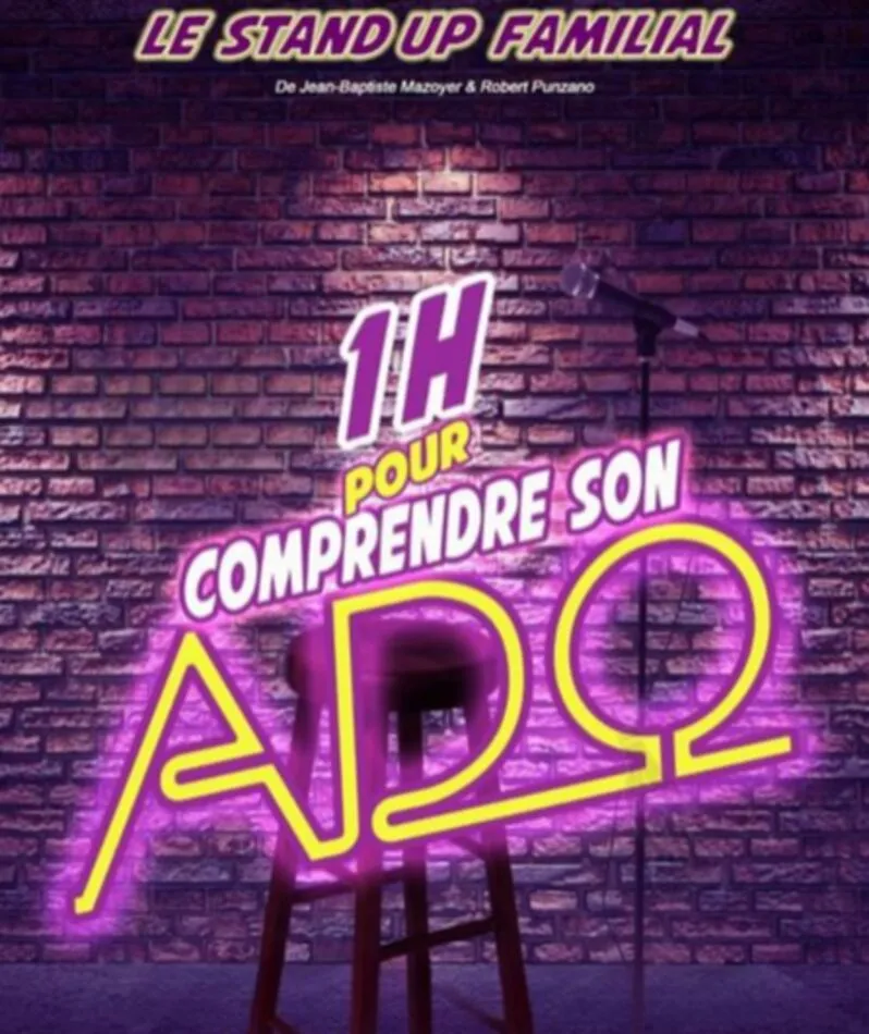 Affiche  spectacle : 1h pour comprendre son ado