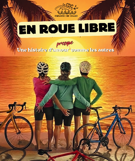 Affiche du spectacle en roue libre