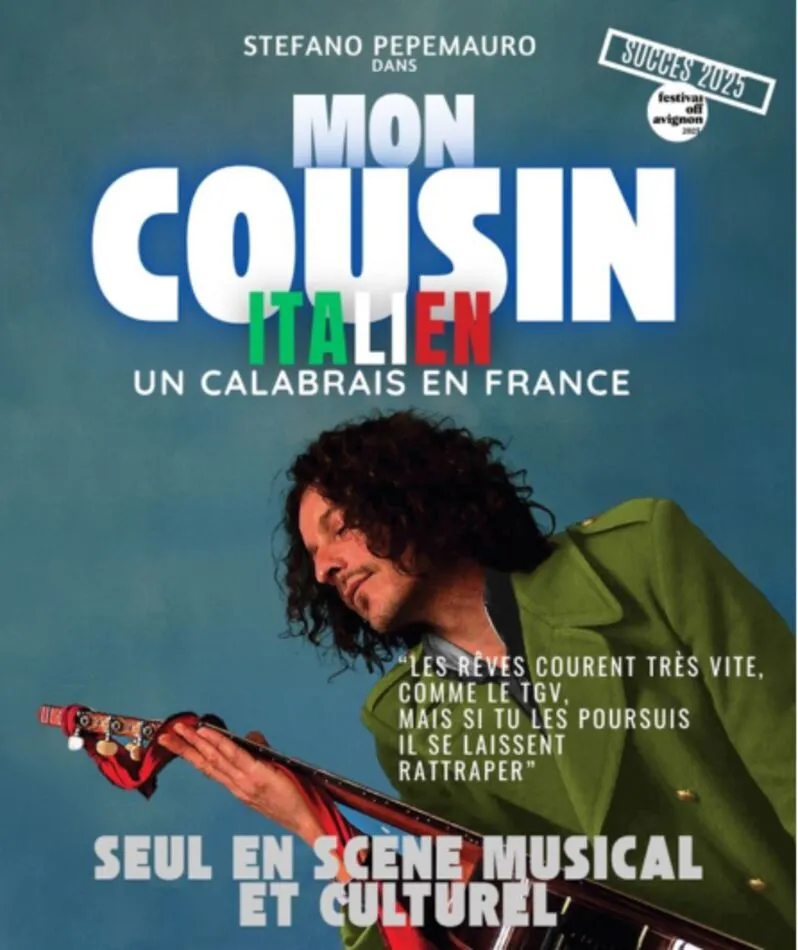Affiche  spectacle : Mon Cousin Italien, un calabrais en France